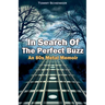 In Search Of The Perfect Buzz: An 80s Metal Memoir