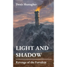 Light and Shadow: Revenge of the Forsaken