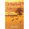 A Charmed Life: A Return to the Hinkston