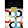 Making Sense of Business Reference: A Guide for Librarians and Research Professionals