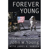 Forever Young: A Life of Adventure in Air and Space