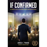 If Confirmed: An Insider's View of the National Security Confirmation Process