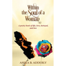 Within the Soul of a Woman