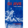 GI Jive: An Army Bandsman in World War II