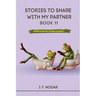 Stories to Share With My Partner Book 11