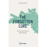 The Forgotten Cure: The Past and Future of Phage Therapy