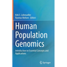 Human Population Genomics: Introduction to Essential Concepts and Applications