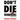 Don't Die Wondering: A Tale of Betrayal