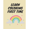 Learn coloring First time: Easy coloring shapes for kindergarten children