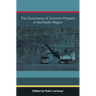 The Governance of Common Property in the Pacific Region