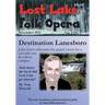 Lost Lake Folk Opera: Lanesboro