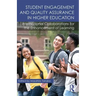 Student Engagement and Quality Assurance in Higher Education: International Collaborations for the Enhancement of Learning