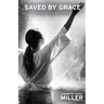 Saved by Grace: The Grace Series - Book 2