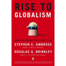 Rise to Globalism: American Foreign Policy Since 1938, Ninth Revised Edition