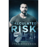 Calculated Risk: A Small-town Christian Romantic Suspense