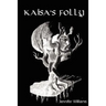 Kaisa's Folly