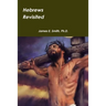Hebrews Revisited