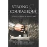 Strong and Courageous: A Call to Biblical Manhood