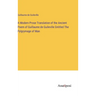 A Modern Prose Translation of the Ancient Poem of Guillaume de Guileville Entitled The Pylgrymage of Man