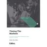 Timing the Markets: Unemotional Approaches to Making Buy & Sell Decisions in Markets