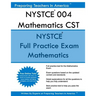 NYSTCE 004 Mathematics CST: NYSTCE Mathematics