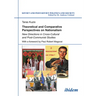 Theoretical and Comparative Perspectives on Nationalism: New Directions in Cross-Cultural and Post-Communist Studies