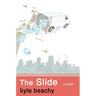 The Slide