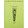 Graveyards: A History of Living with the Dead