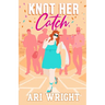 Knot Her Catch