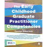 The Early Childhood Graduate Practitioner Competencies: A Guide for Professional Practice