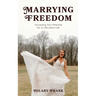 Marrying Freedom