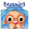 Becoming A Food Explorer
