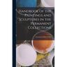 Handbook of the Paintings and Sculptures in the Permanent Collections