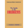 The Hebrews- Everyman's Bible Commentary