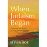 When Judaism Began: Exploring the Books of Ezra and Nehemiah