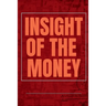 Insight of the Money