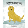 Digger's Rainy Day