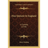 Don Quixote In England: A Comedy (1734)