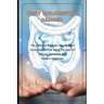 Beat Colorectal Cancer: The Ultimate Guide On How To Fight Colorectal Cancer using The Best of Natural Remedies And Modern Medicines