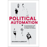 Political Automation: An Introduction to AI in Government and Its Impact on Citizens