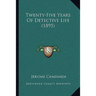 Twenty-Five Years Of Detective Life (1895)