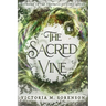 The Sacred Vine