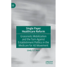Single Payer Healthcare Reform: Grassroots Mobilization and the Turn Against Establishment Politics in the Medicare for All Movement