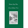 Never Say Die: A Talk with Old Friends