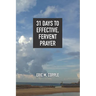 31 Days to Effective, Fervent Prayer