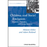Children and Social Exclusion: Morality, Prejudice, and Group Identity