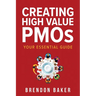 Creating High Value PMOs: Your Essential Guide