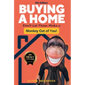 Buying a Home - Don't Let Them Make a Monkey Out of You! 8th Edition