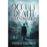 Occult Death Investigation: The Gregory Meru Mysteries of 1889