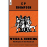 Whigs and Hunters: The Origin of the Black Act